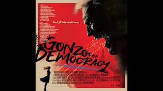 Gonzo for Democracy Trailer