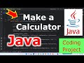 How to Make a Calculator in Java? Java Tutorial and Project with Source Code
