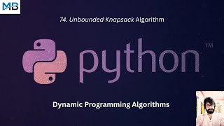 74. Unbounded Knapsack Algorithm in Python