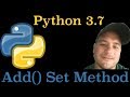 Python 3.7: Set Add() Method In Python