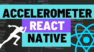 How to Access Accelerometer in Expo React Native Apps using the expo-sensors NPM Package