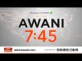 [LANGSUNG] #AWANI745 | 19 Ogos 2024