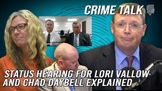 Status Hearing for Lori Vallow and Chad Daybell Explained, Let's Talk About It!
