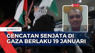 Israel Masih Serang Gaza Jelang Gencatan Senjata, Ini Kata Pengamat Timur Tengah