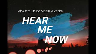 Hear me now - Alok feat. Bruno Martini & Zeeba (Lyrics) Sub español