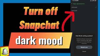 How to Turn off Snapchat dark mood (2024)