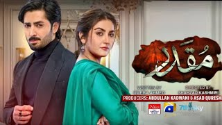 Muqaddar - Episode 01 | Danish Taimoor \u0026 Hiba Bukhari | Har Pal Geo | Fanmade Teaser