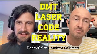 Andrew Gallimore discussing the DMT "laser code" effect with Danny Goler (followed by Q&A)