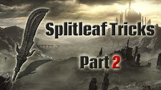 Souls Tech - Splitleaf tricks part 2 - Can't parry The Helicopterman