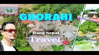 दाङ जिल्ला घोराहीमा रहेकाे रमनिय ठाउँहरू । The Must-Visit Attractions Place ।Dang Ghorahi Nepal ।