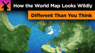 How the World Map Looks Wildly Different Than You Think