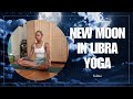 New Moon in Libra Yoga | 20 Minutes