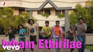 Inidhu Inidhu - Inbam Ethirilae Tamil Video | Mickey J Meyer