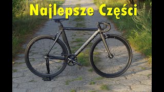 Jakie są najlepsze części do roweru typu Single Speed / Ostre Koło/ Rower Torowy / Fixed Bike