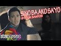 Sino Ba Ako Sa’yo - Erik Santos (Music Video)