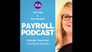 #15. The Payroll Podcast by JGA - Strategic Payroll and Learning for Success, with Ros Hendren