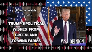 Donald Trump's Political Wishes, From Greenland to Wind Farms