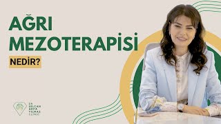 Ağrı Mezoterapisi Nedir? -Dr Selcan Arpa Yılmaz Klinik | (Ağrı Tedavileri)