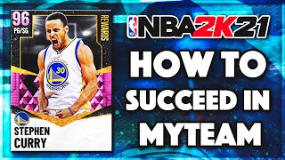 HOW TO BE SUCCESSFUL IN NBA 2K21 MyTEAM!! *WIN EVERY GAME & MAKE LOTS OF MT*