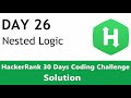 Day 26 - Nested Logic with if-else-if in Python (HackerRank 30 Day of Code)