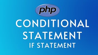 #15 PHP Tutorial For Beginners | PHP Conditional Statement | If Statement