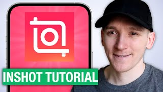 InShot Video Editing Tutorial - How to Use InShot App