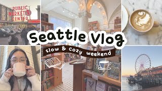 weekend in seattle: dreamy bookstores, local eats, pike place market, downtown views, birthday vlog