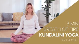 Breath of fire 3 min | kundalini yoga