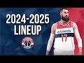 Washington Wizards Updated Lineup 2024-2025