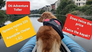 Review and comparison of the Spinera Hybris 320 and Aquaglide Chelan 140, with Oti adventure Toller.