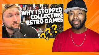 WHY I STOPPED COLLECTING RETRO VIDEO GAMES REACTION