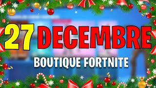 BOUTIQUE FORTNITE D’AUJOURD’HUI (27 décembre 2024)(Boutique du jour)