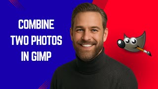 How to Combine Two Photos in GIMP - GIMP Tutorial for Beginners