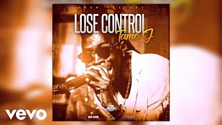 Tamo J - Lose Control (Official Audio)