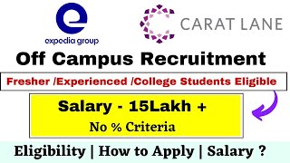 Expedia Group | Caratlane Off Campus Drive - Job for Final year/Fresher/Experienced | Salary 15LPA