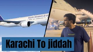 Karachi To Jiddah - Saudi Airlines - Sindhi vlog - Jahangir 2.0