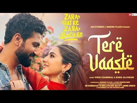 Tere Vaaste | Zara Hatke Zara Bachke | Vicky Kaushal, Sara Ali Khan ...