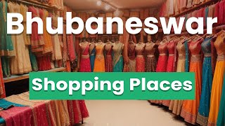 Best Shopping Places in Bhubaneswar | India - English