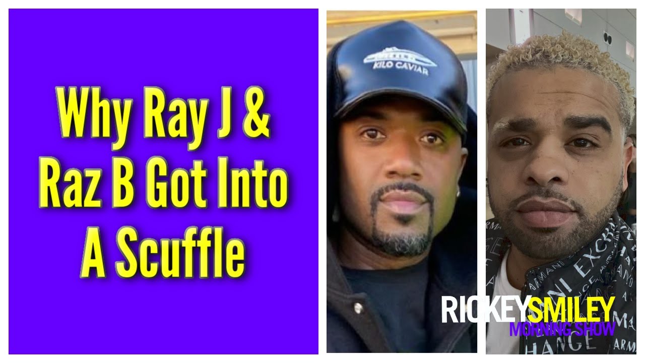 Why Ray J & Raz B Got Into A Scuffle - YouTube