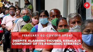 COVID-19 updates: Despite Alarming Figures, Kerala is Confident of its Pandemic Strategy