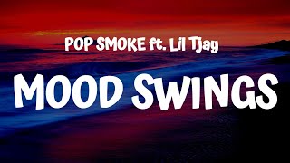 POP SMOKE  - MOOD SWINGS (Lyrics)  ft. Lil Tjay