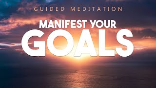 15 minute Guided Meditation To Manifest Your Goals & Desires
