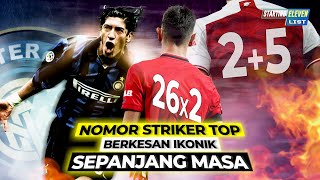 8 Nomor Punggung Striker Top Paling Berkesan dan Ikonik Sepanjang Sejarah