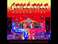 Santana - Oye Como Va - Sacred Fire - Live in South America