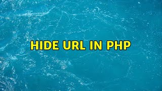 Hide url in php
