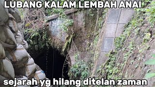 LUBANG KALAM DARK HOLE LEMBAH ANAI‼️SEJARAH YG HILANG DITELAN ZAMAN