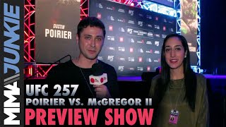 Dustin Poirier vs. Conor McGregor, UFC 257 preview show | MMA Junkie
