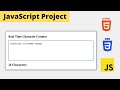 Real Time Character Counter | JavaScript Project Tutorial For Beginners