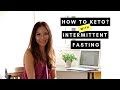 How to KETO: Combining KETO with intermittent fasting