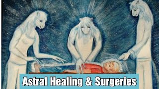 ఆస్ట్రల్ హీలింగ్ \u0026 ఆస్ట్రల్ సర్జరీ//Astral Healing \u0026 Surgeries//03 Day// by Astral Master's